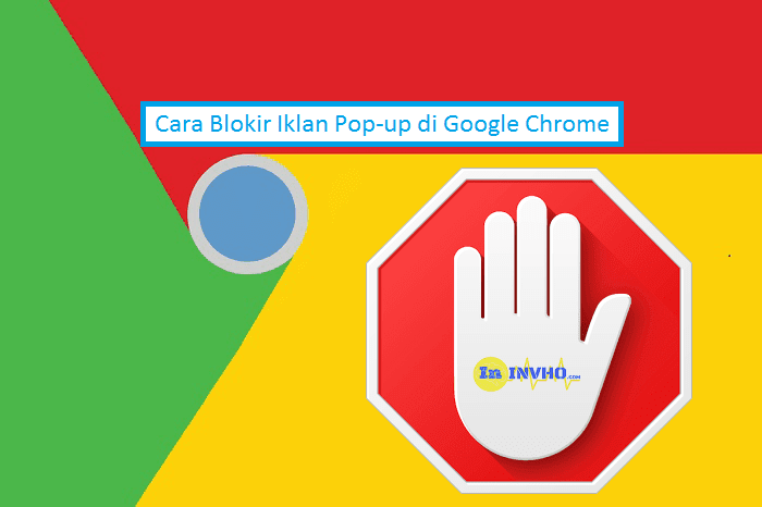 Cara Blokir Iklan Pop-up di Google Chrome
