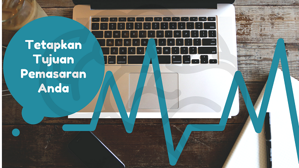 3 Langkah Menyelaraskan Pemasaran Di Sosial Media Dengan Tujuan Bisnis Anda